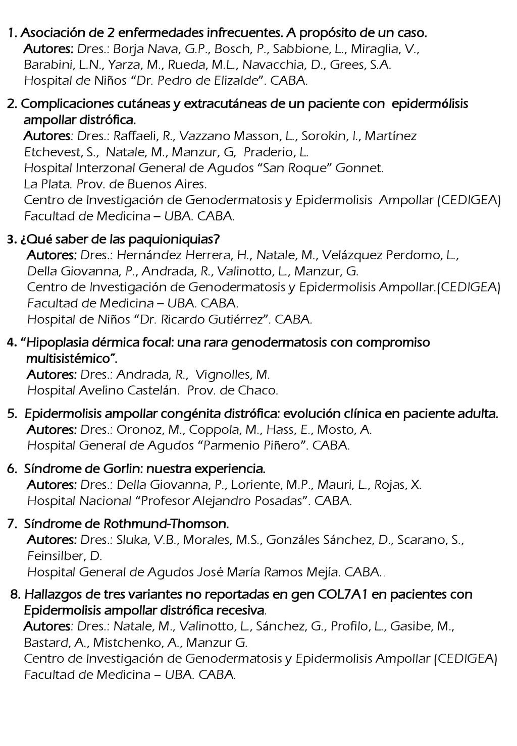 1. Asociación de 2 enfermedades infrecuentes. A propósito de un caso.