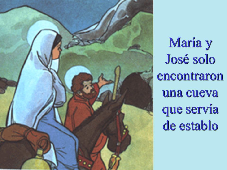 María y José solo encontraron una cueva que servía de establo