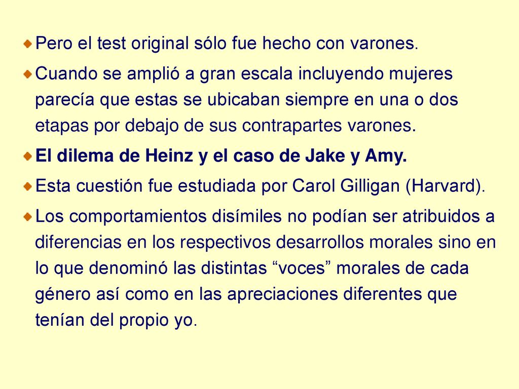 Pero el test original sólo fue hecho con varones.