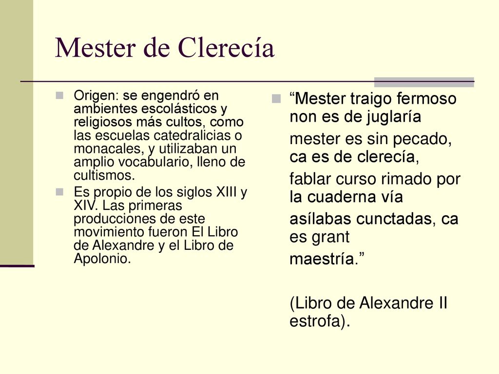 Mester de Clerecía Mester traigo fermoso non es de juglaría