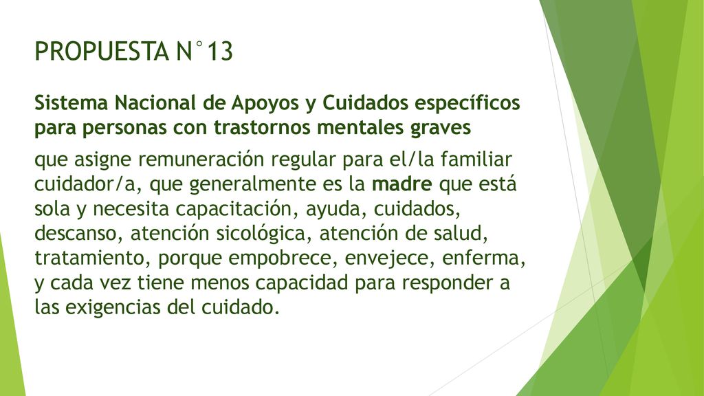 PROPUESTA N°13 Sistema Nacional de Apoyos y Cuidados específicos para personas con trastornos mentales graves.