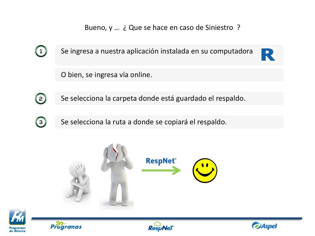 Bueno, y … ¿ Que se hace en caso de Siniestro