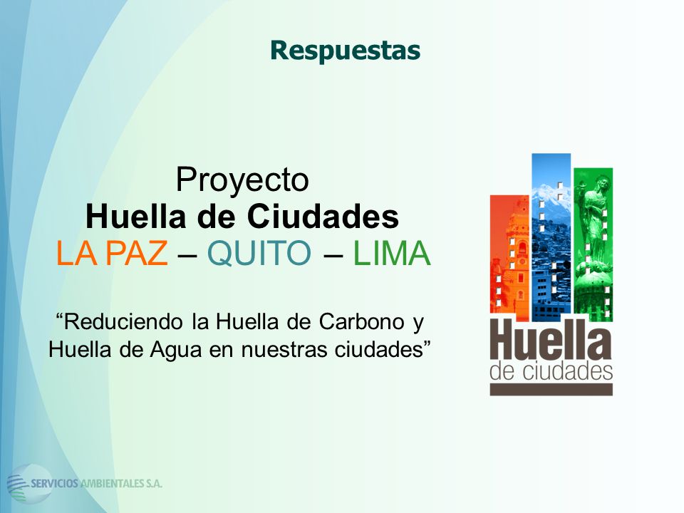 Proyecto Huella de Ciudades LA PAZ – QUITO – LIMA