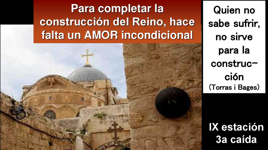 Quien no sabe sufrir, no sirve para la construc-ción (Torras i Bages)