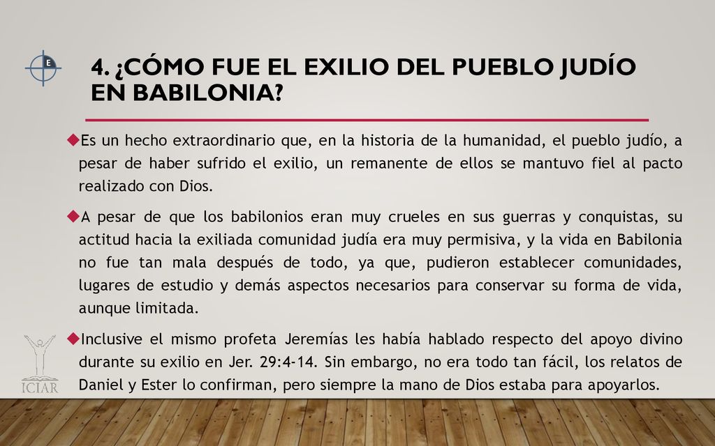 4. ¿Cómo fue el exilio del pueblo judío en Babilonia