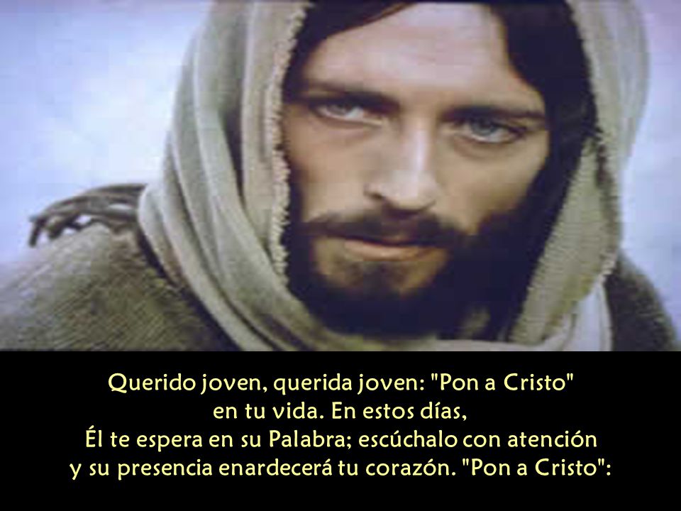 Querido joven, querida joven: Pon a Cristo en tu vida