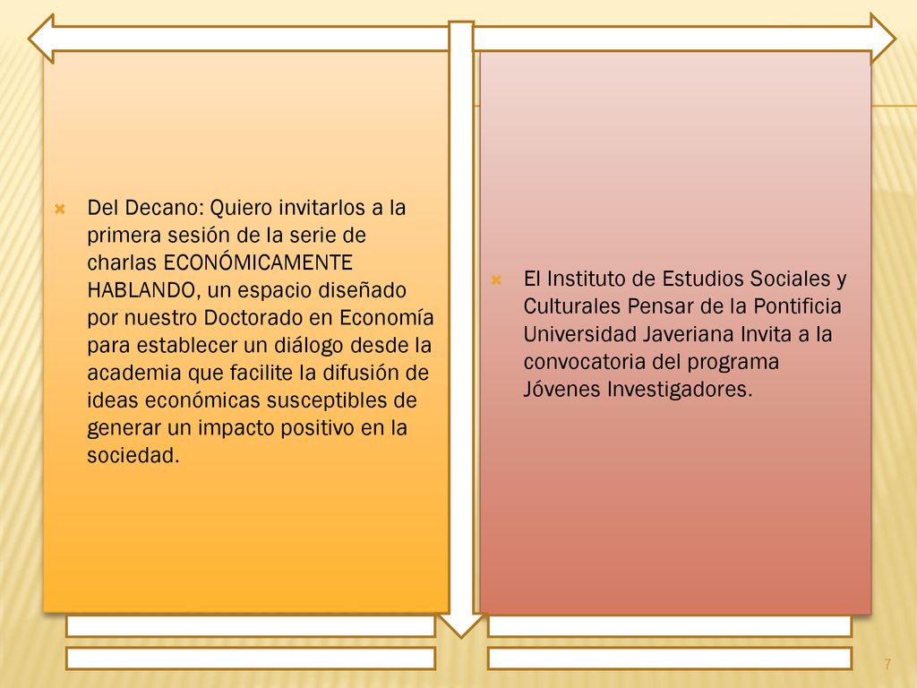 Del Decano: Quiero invitarlos a la primera sesión de la serie de charlas ECONÓMICAMENTE HABLANDO, un espacio diseñado por nuestro Doctorado en Economía para establecer un diálogo desde la academia que facilite la difusión de ideas económicas susceptibles de generar un impacto positivo en la sociedad.