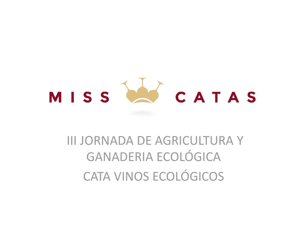 III JORNADA DE AGRICULTURA Y GANADERIA ECOLÓGICA CATA VINOS ECOLÓGICOS
