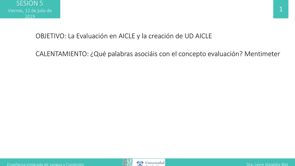 Enseñanza Integrada de Lengua y Contenido Dra. Leyre Alejaldre BIel