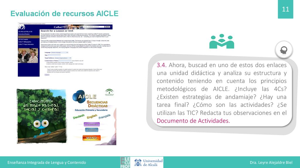 Enseñanza Integrada de Lengua y Contenido Dra. Leyre Alejaldre BIel