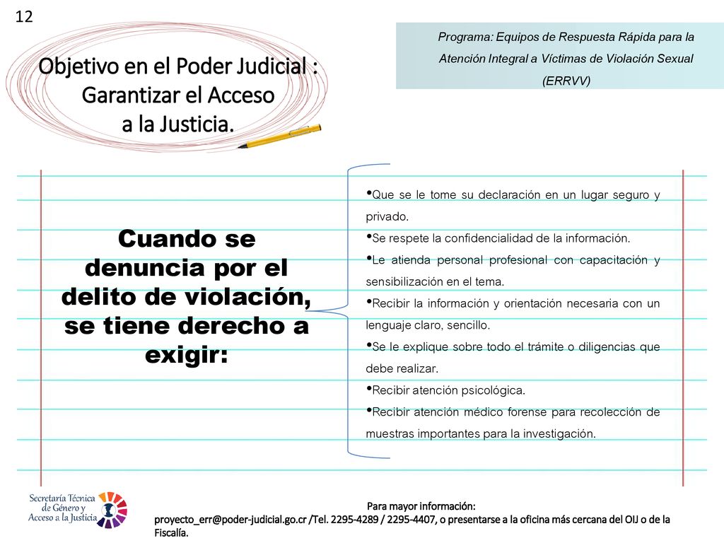 Objetivo en el Poder Judicial : Garantizar el Acceso a la Justicia.