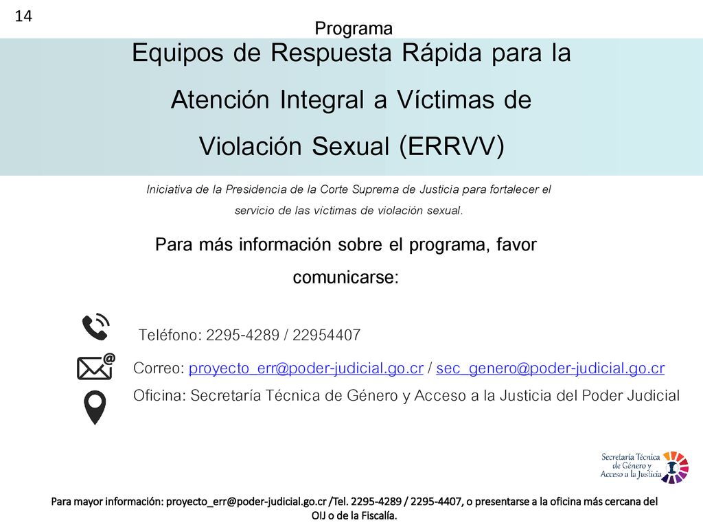 Para más información sobre el programa, favor comunicarse:
