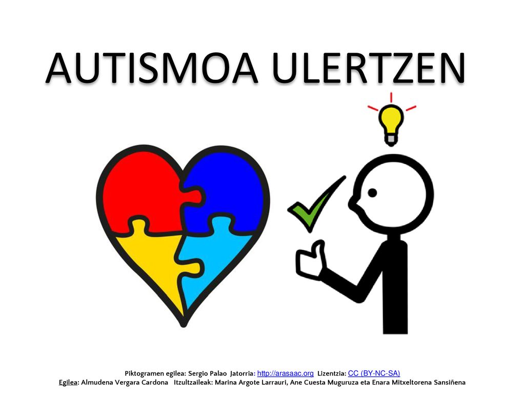 AUTISMOA ULERTZEN Piktogramen egilea: Sergio Palao Jatorria:   Lizentzia: CC (BY-NC-SA)