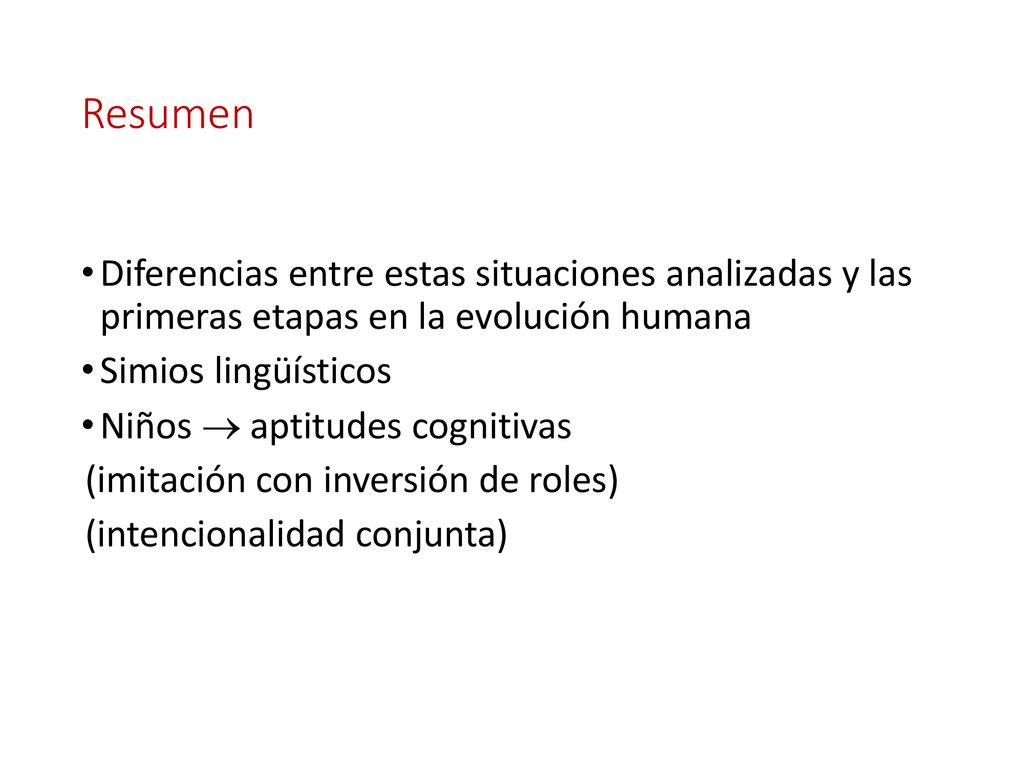 Resumen Diferencias entre estas situaciones analizadas y las primeras etapas en la evolución humana.