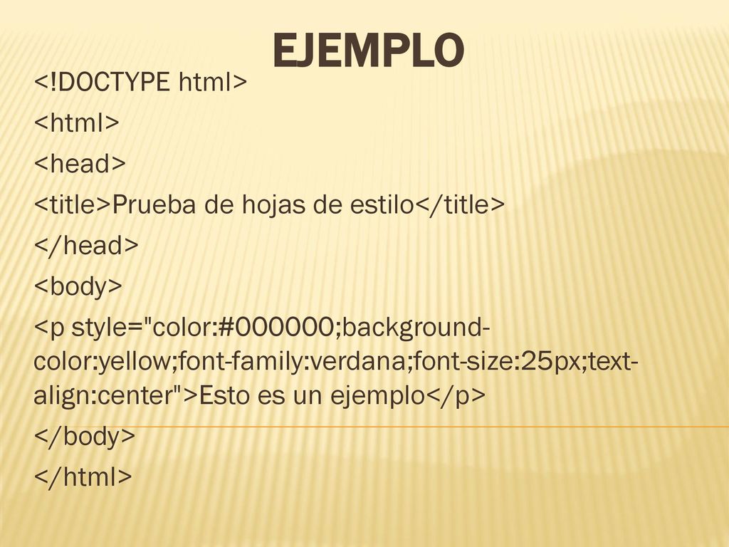 ejemplo <!DOCTYPE html> <html> <head>