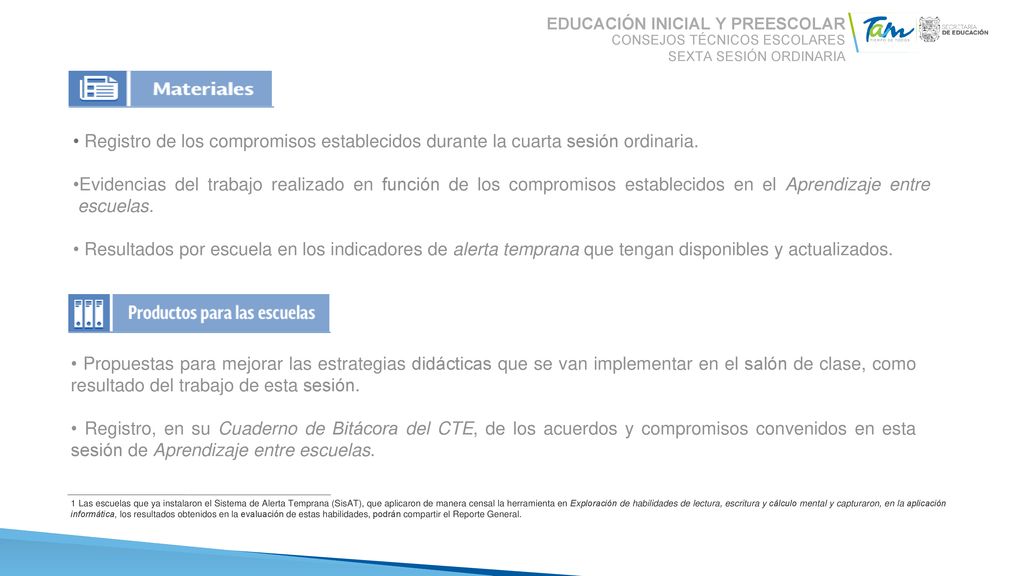 Propósitos Propósitos. EDUCACIÓN INICIAL Y PREESCOLAR. CONSEJOS TÉCNICOS ESCOLARES. SEXTA SESIÓN ORDINARIA.