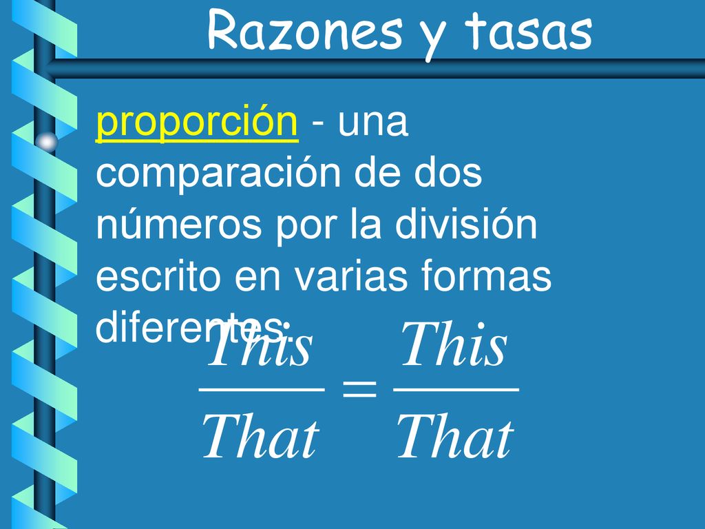 Razones y tasas proporción - una comparación de dos números por la división escrito en varias formas diferentes.