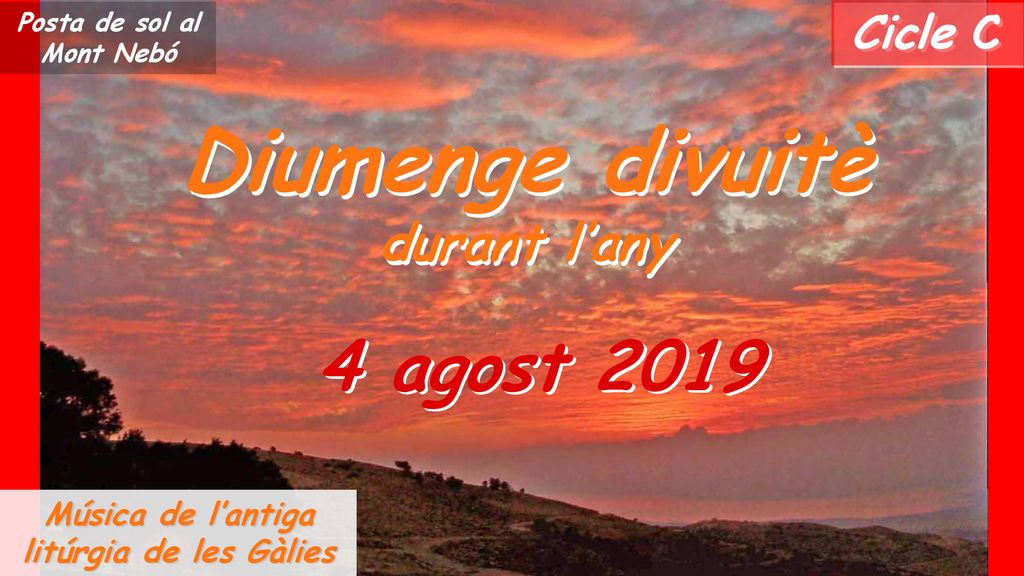 Posta de sol al Mont Nebó Música de l’antiga litúrgia de les Gàlies