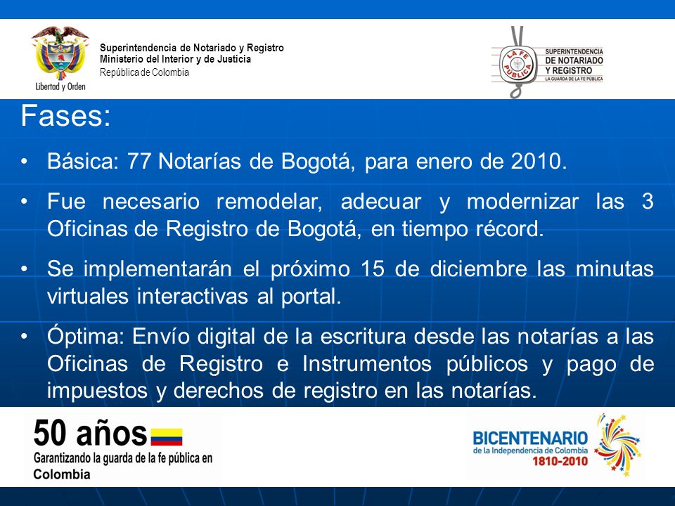 Fases: Básica: 77 Notarías de Bogotá, para enero de 2010.