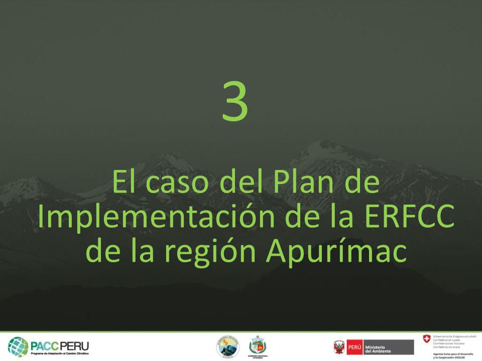 El caso del Plan de Implementación de la ERFCC de la región Apurímac