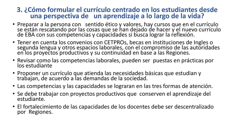 3. ¿Cómo formular el currículo centrado en los estudiantes desde una perspectiva de un aprendizaje a lo largo de la vida