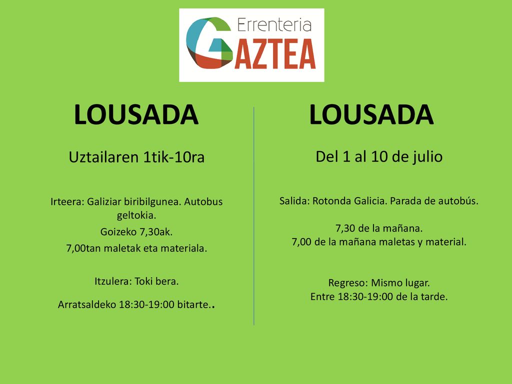 LOUSADA LOUSADA Uztailaren 1tik-10ra Del 1 al 10 de julio