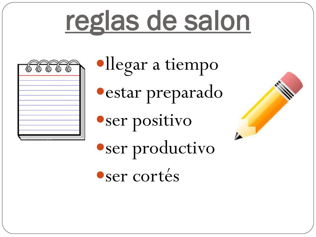 reglas de salon llegar a tiempo estar preparado ser positivo