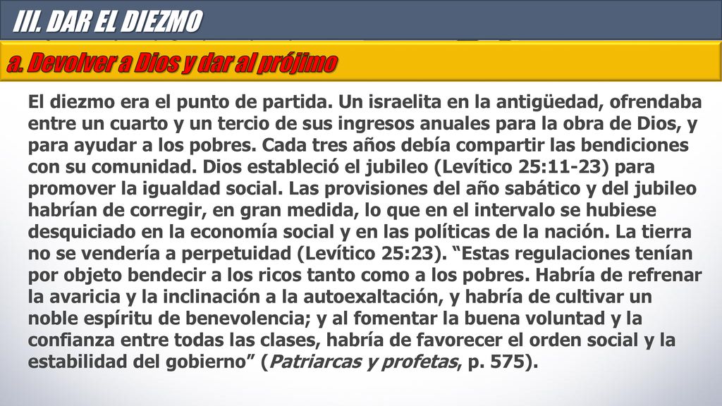 III. DAR EL DIEZMO a. Devolver a Dios y dar al prójimo