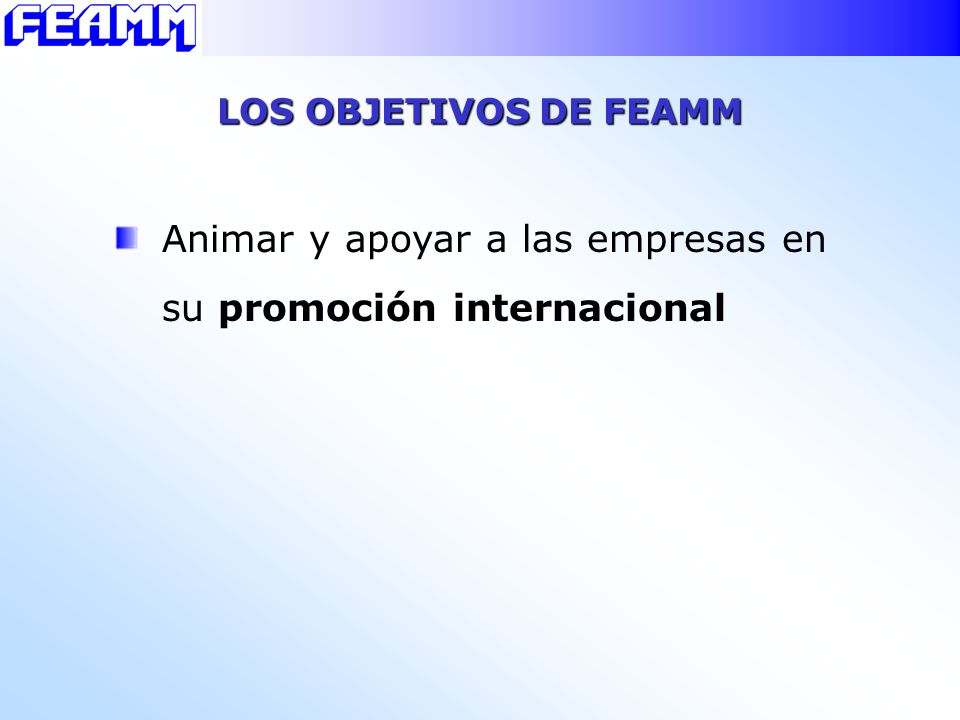 Animar y apoyar a las empresas en su promoción internacional