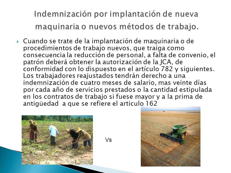 Indemnización por implantación de nueva maquinaria o nuevos métodos de trabajo.