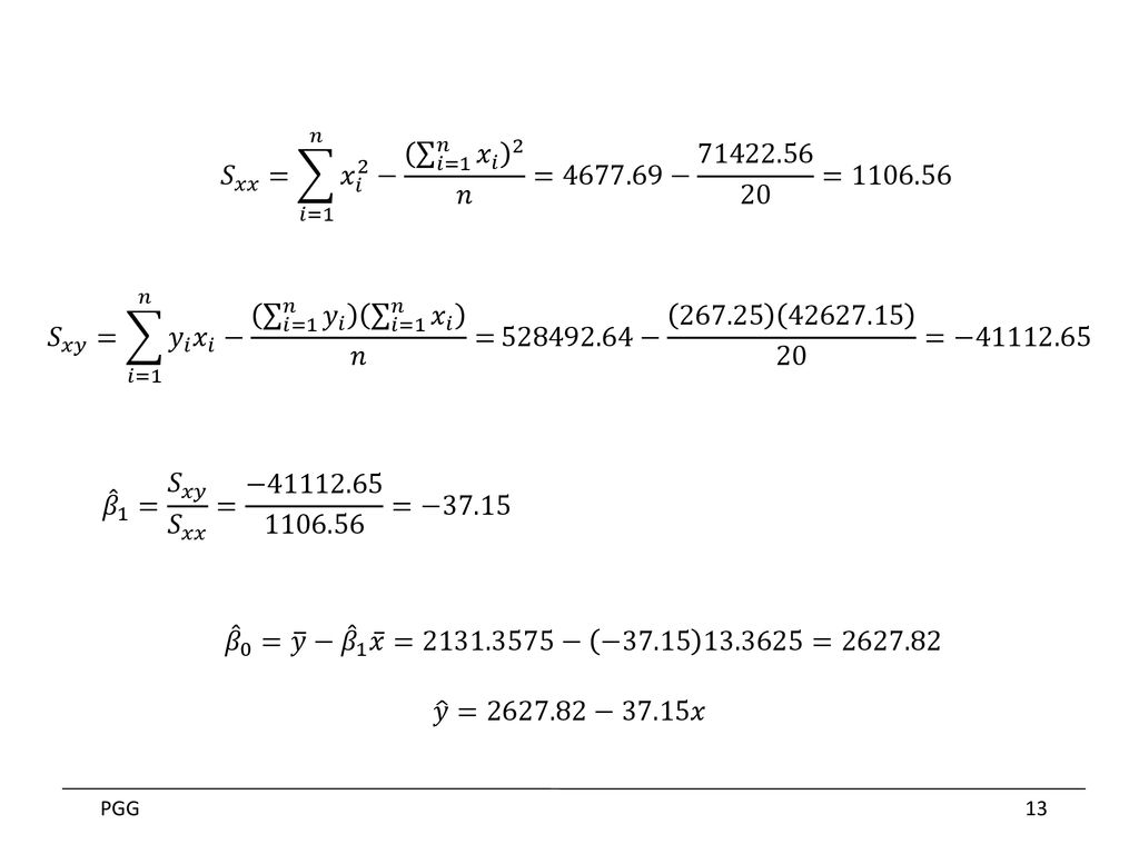 𝑆 𝑥𝑥 = 𝑖=1 𝑛 𝑥 𝑖 2 − 𝑖=1 𝑛 𝑥 𝑖 2 𝑛 = − =