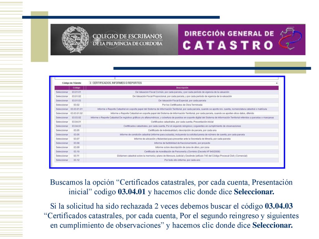 Buscamos la opción Certificados catastrales, por cada cuenta, Presentación inicial codigo y hacemos clic donde dice Seleccionar.