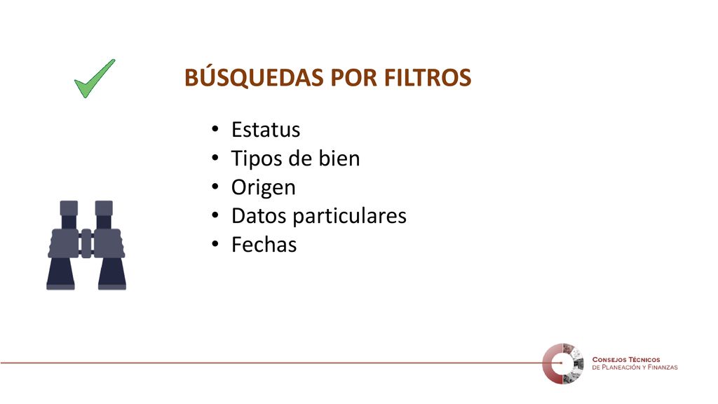 BÚSQUEDAS POR FILTROS Estatus Tipos de bien Origen Datos particulares
