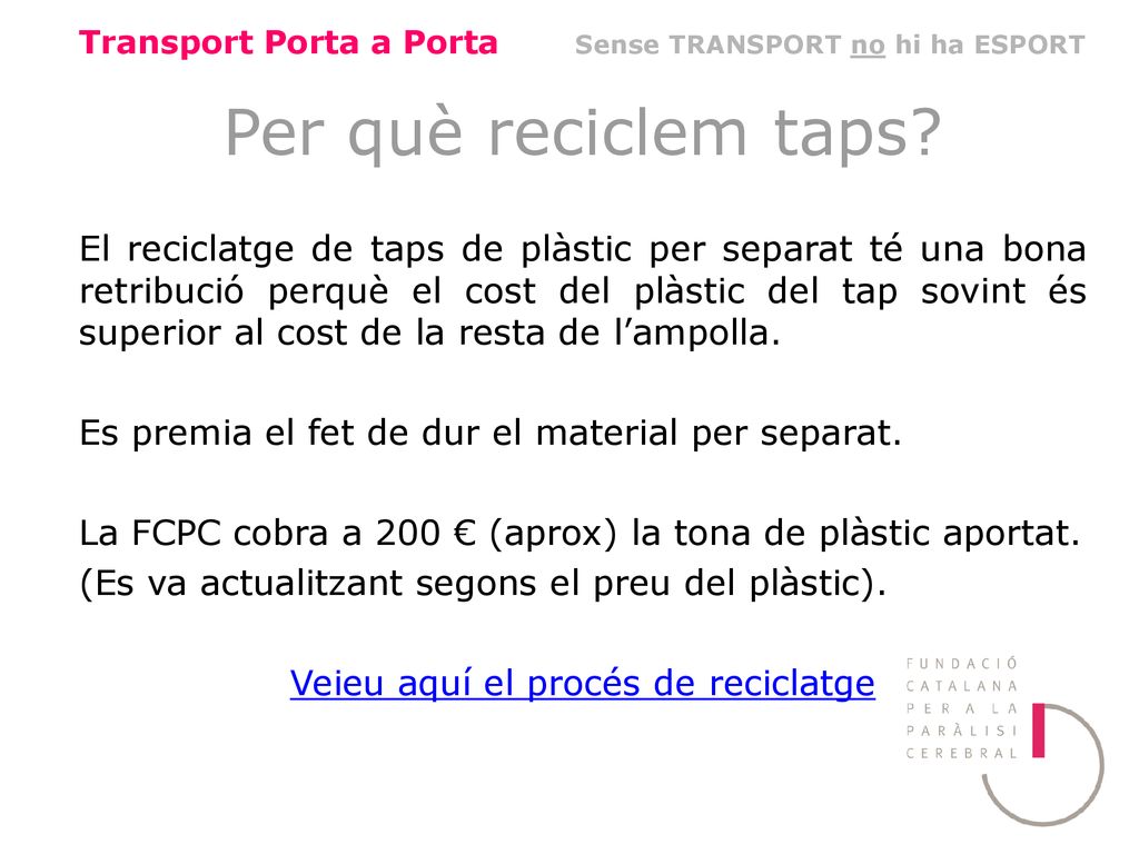 Transport Porta a Porta Sense TRANSPORT no hi ha ESPORT