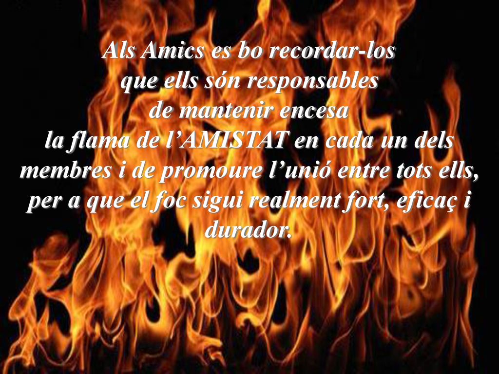 Als Amics es bo recordar-los que ells són responsables