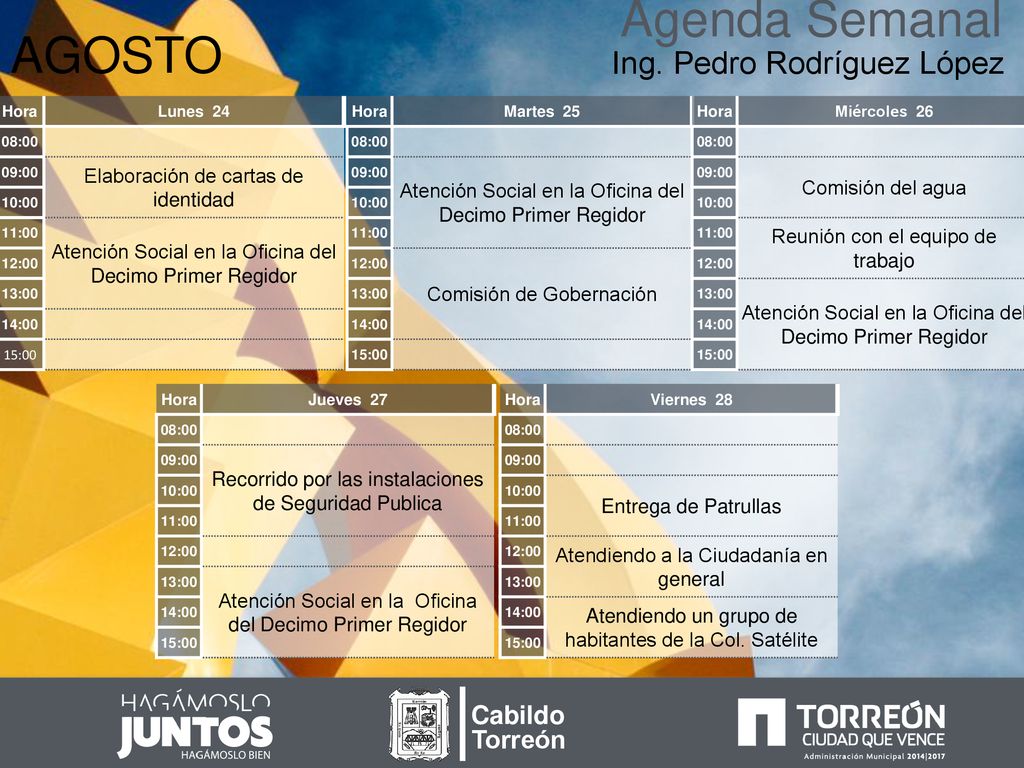 Agenda Semanal AGOSTO Ing. Pedro Rodríguez López Cabildo Torreón