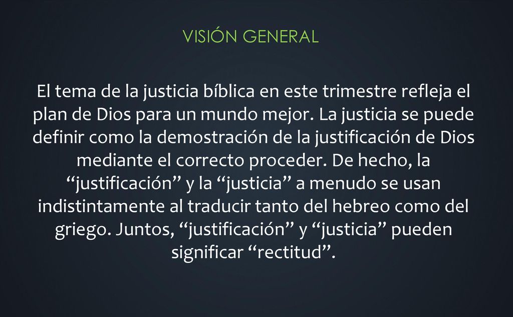 El tema de la justicia bíblica en este trimestre refleja el plan de Dios para un mundo mejor.