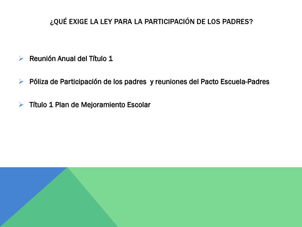 ¿Qué exige la ley para la participación de los padres
