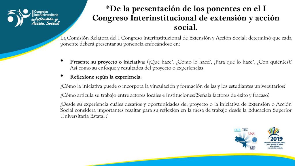 *De la presentación de los ponentes en el I Congreso Interinstitucional de extensión y acción social.