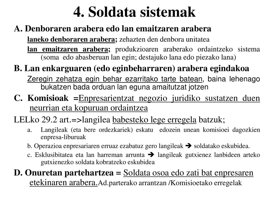 4. Soldata sistemak A. Denboraren arabera edo lan emaitzaren arabera