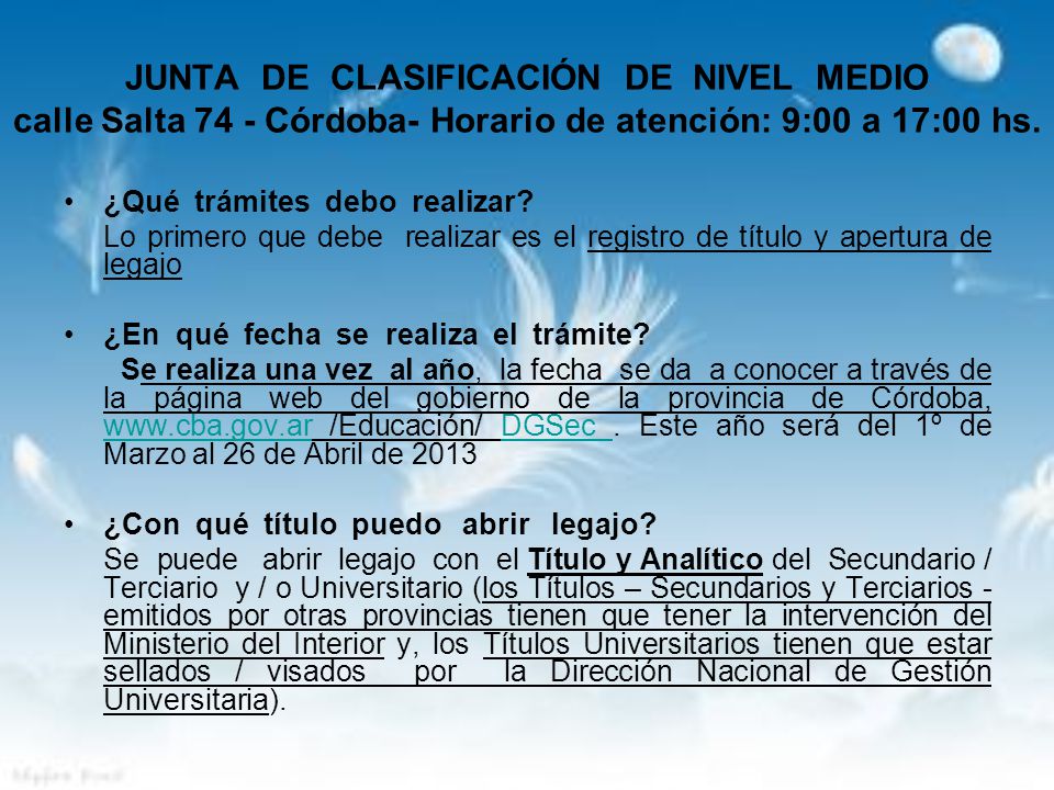 JUNTA DE CLASIFICACIÓN DE NIVEL MEDIO calle Salta 74 - Córdoba- Horario de atención: 9:00 a 17:00 hs.