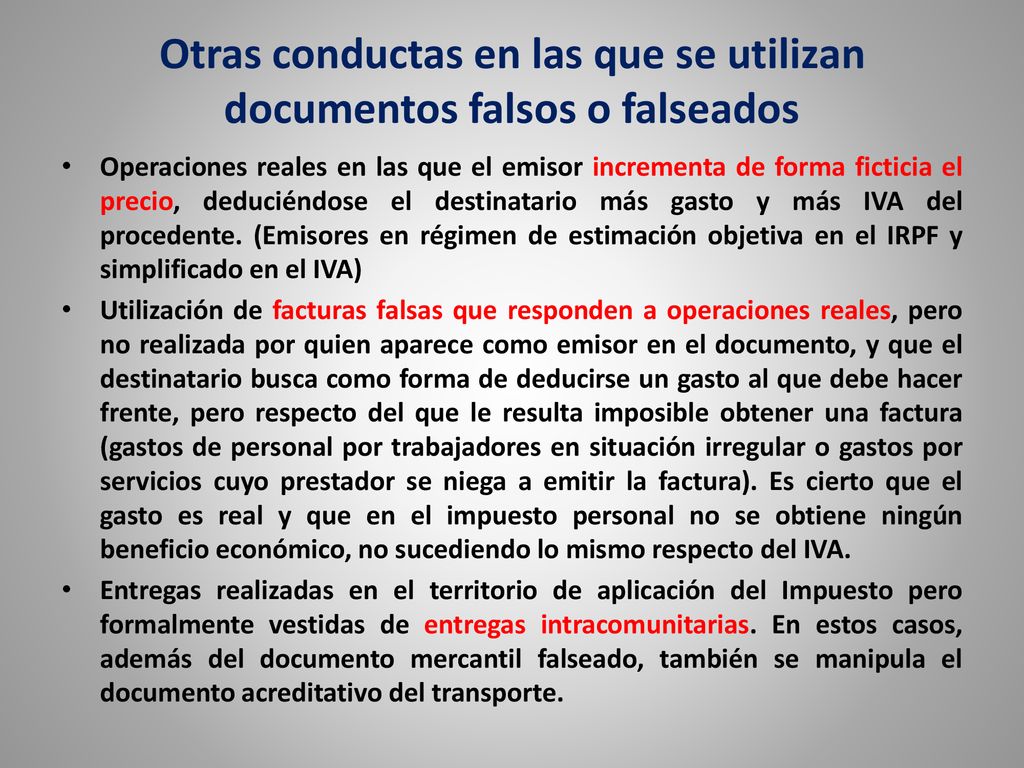 Otras conductas en las que se utilizan documentos falsos o falseados
