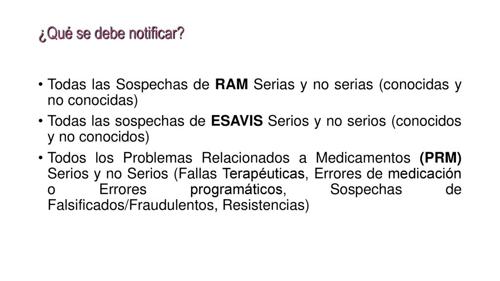 ¿Qué se debe notificar Todas las Sospechas de RAM Serias y no serias (conocidas y no conocidas)