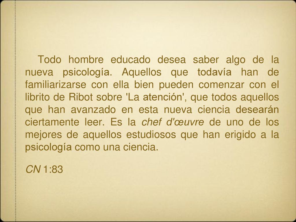 Todo hombre educado desea saber algo de la nueva psicología