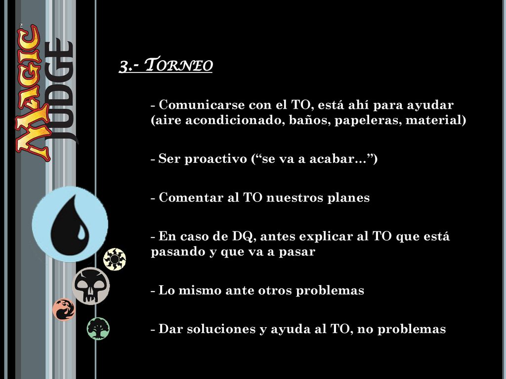 3.- Torneo - Comunicarse con el TO, está ahí para ayudar (aire acondicionado, baños, papeleras, material)