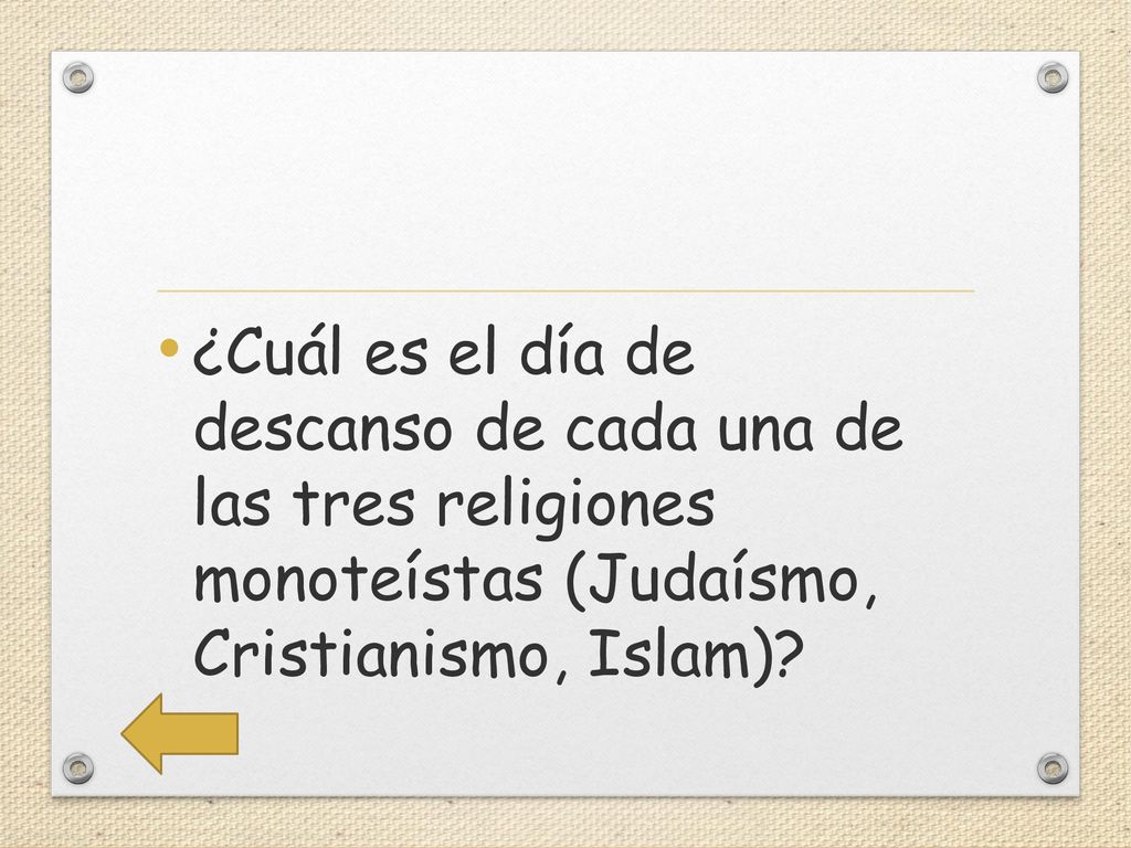 ¿Cuál es el día de descanso de cada una de las tres religiones monoteístas (Judaísmo, Cristianismo, Islam)