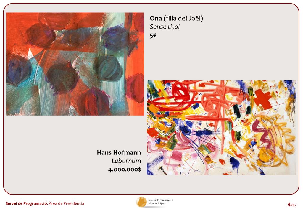 Ona (filla del Joël) Sense títol 5€ Hans Hofmann Laburnum $