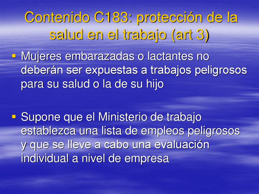 Contenido C183: protección de la salud en el trabajo (art 3)