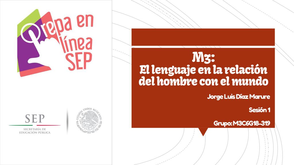 M3: El lenguaje en la relación del hombre con el mundo