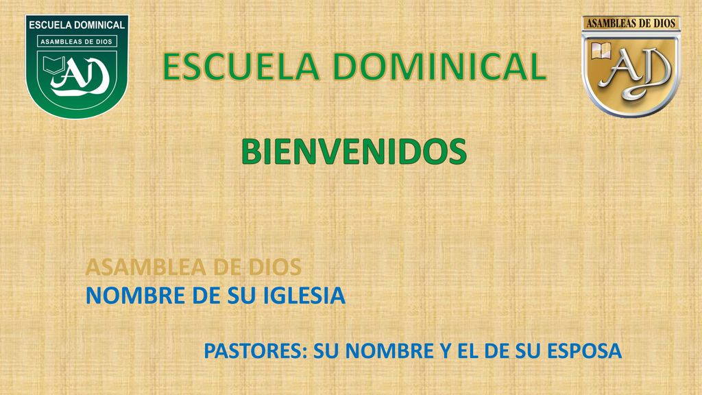 ESCUELA DOMINICAL BIENVENIDOS ASAMBLEA DE DIOS NOMBRE DE SU IGLESIA